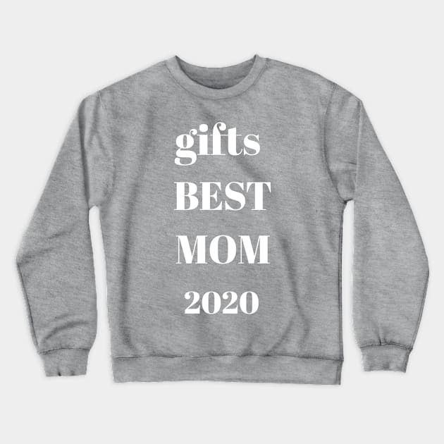 Gifts best mom 2020 Crewneck Sweatshirt by Abdo Shop